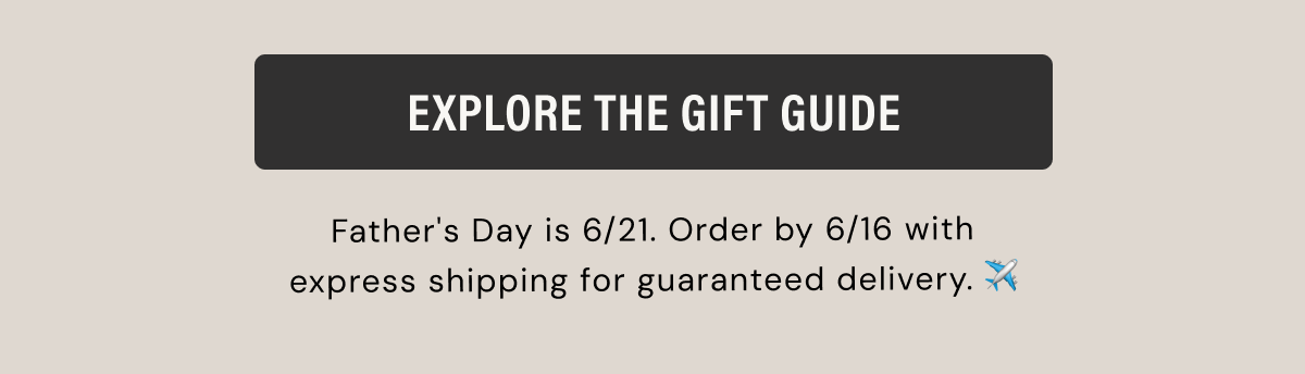 Father's Day | Shop the Guide