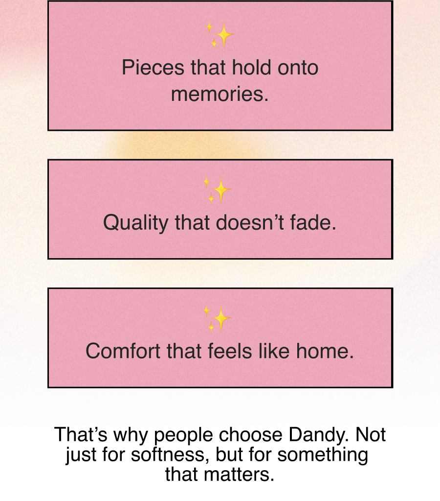 That's why people choose Dandy.