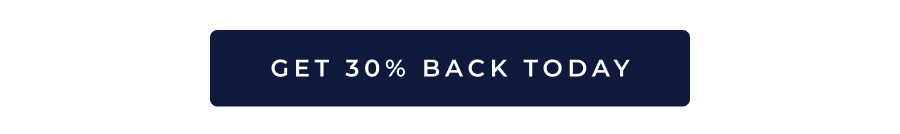 Get 30% Back Today
