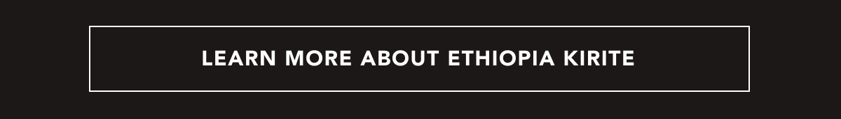 LEARN MORE ABOUT ETHIOPIA KIRITE