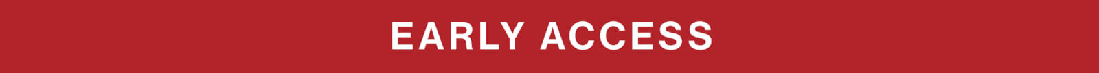 Early Access