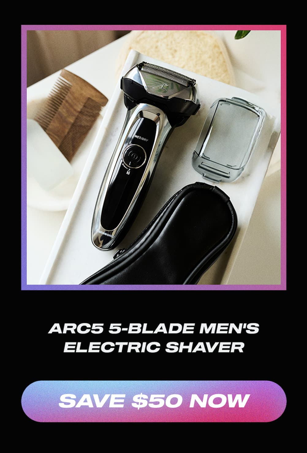 Save $50: ARC5 5-Blade Men's Electric Shaver