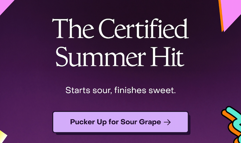The Certified Summer Hit: Starts sour, finishes sweet.