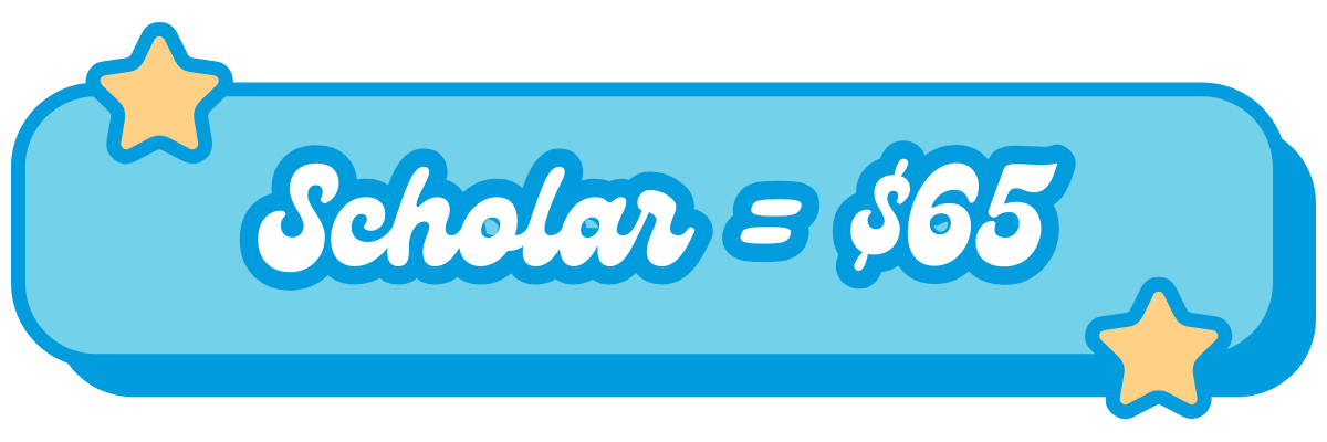 Scholar = $65