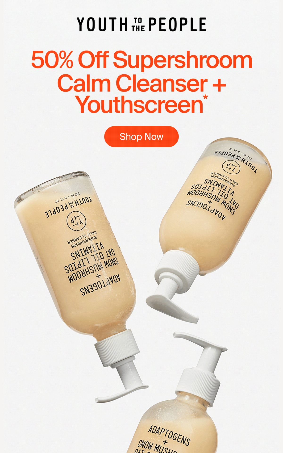 50% off Supershroom Calm cleanser+Youthscreen
