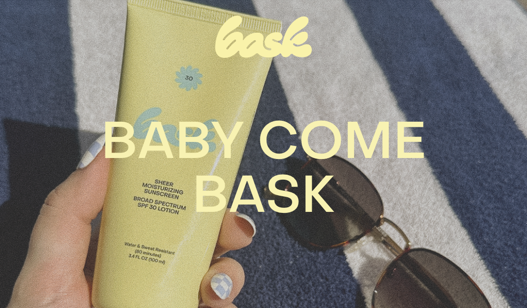 Baby come bask!