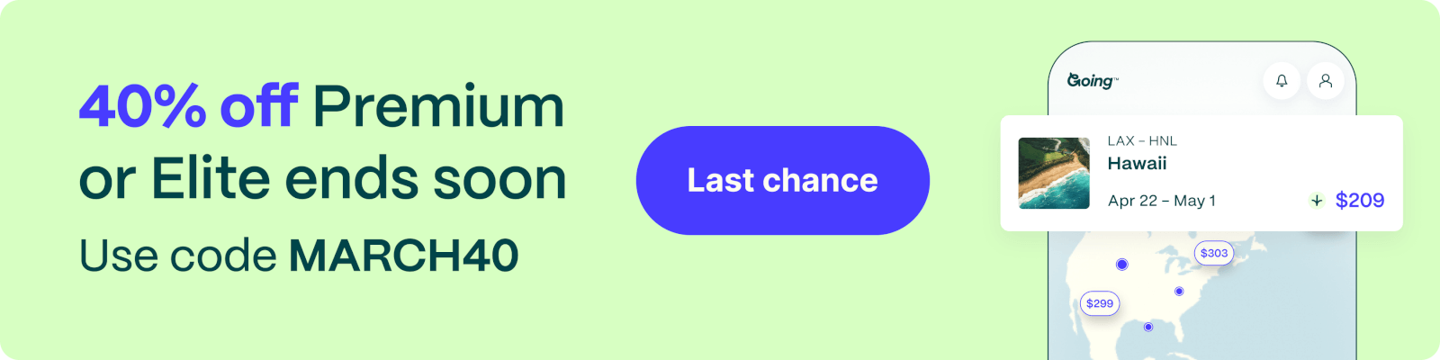 40% off Premium or Elite ends soon. Use code MARCH40. Last chance.