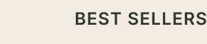 BEST SELLERS