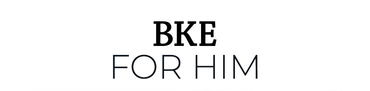BKE For Him