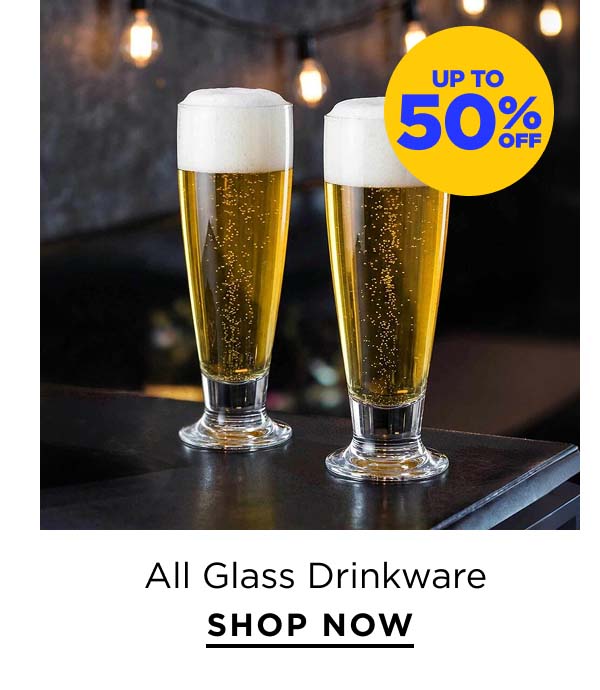 Up to 50% off All Glass Drinkware