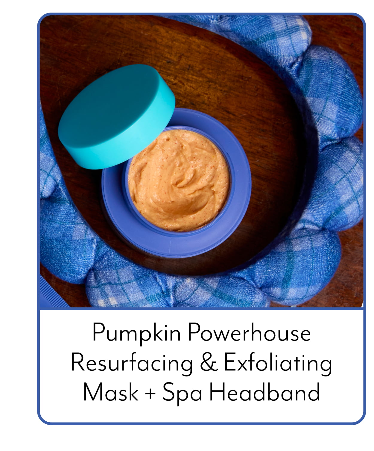 Pumpkin Powerhouse Resurfacing & Exfoliating Mask + Spa Headband
