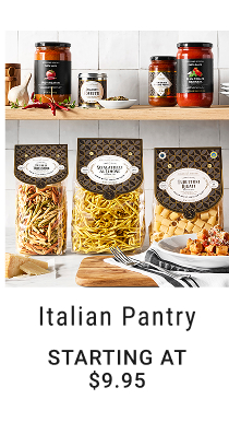 Italian Pantry starting at $9.95