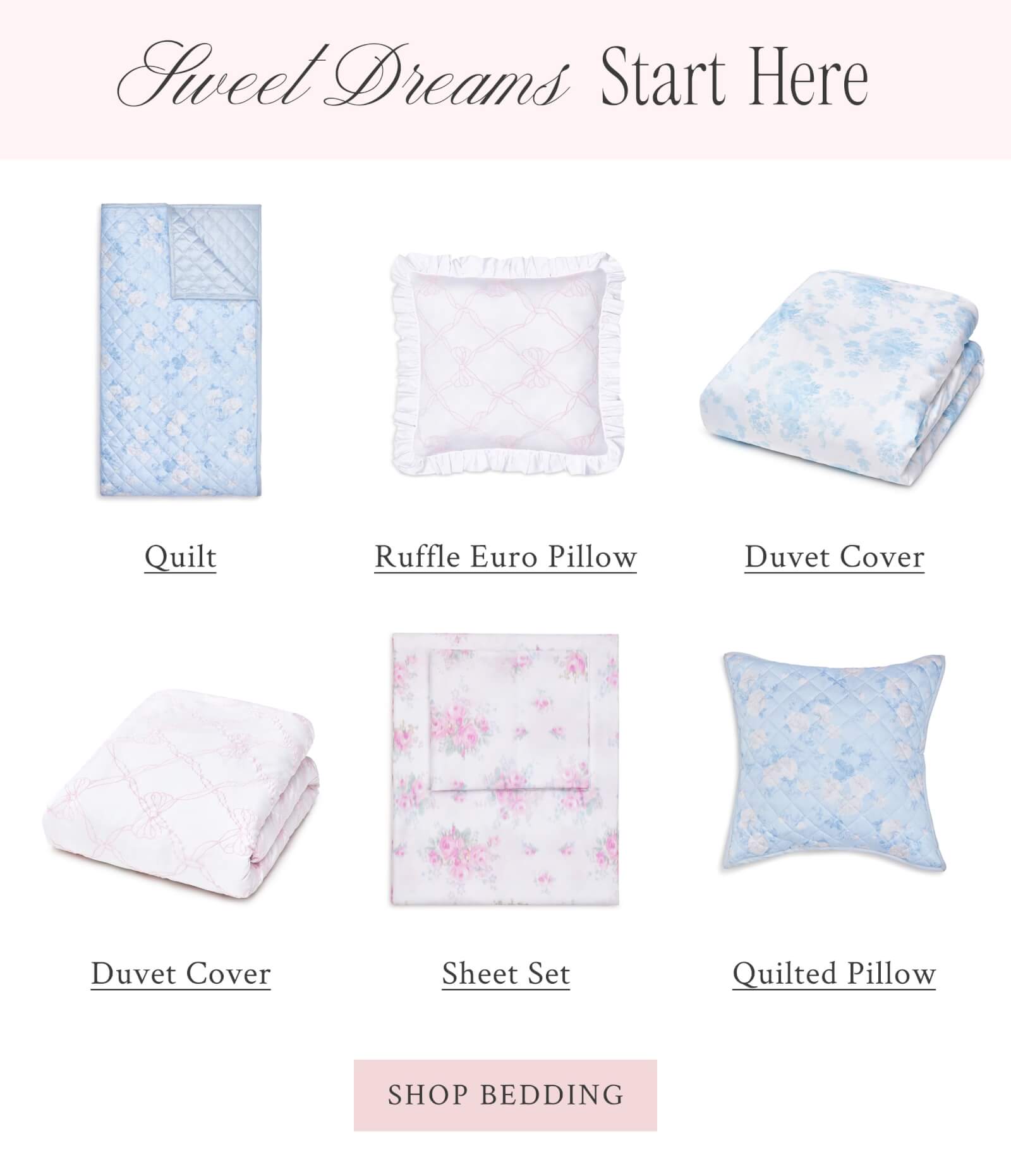 Sweet Dreams Start Here <SHOP BEDDING>