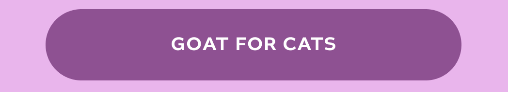 [GOAT FOR CATS]