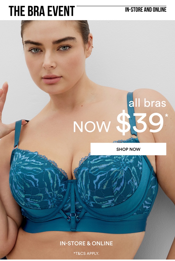 Shop All Bras $39*