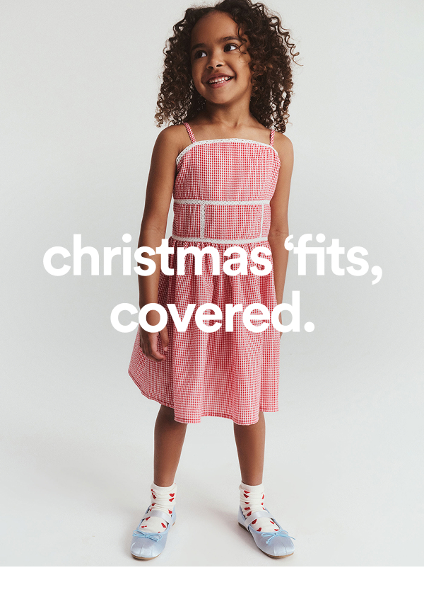 Christmas ‘fits, covered