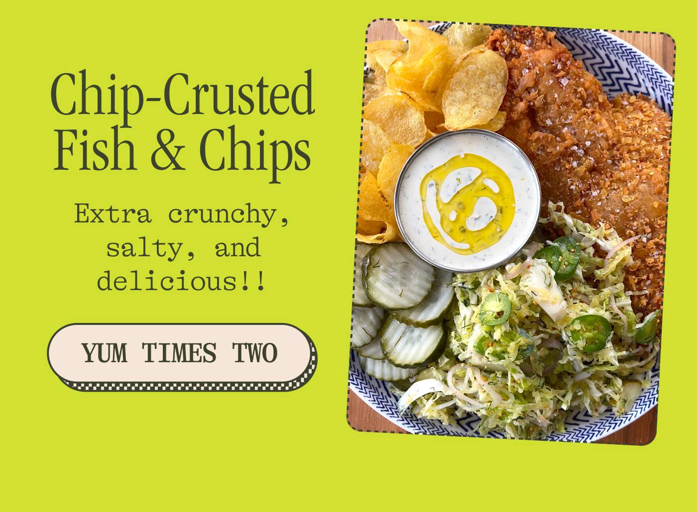 CHIP-CRUSTED FISH & CHIPS. Extra crunchy, salty, and delicious!!