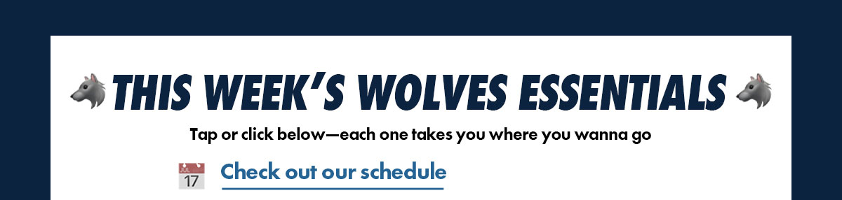 Check out our schedule
