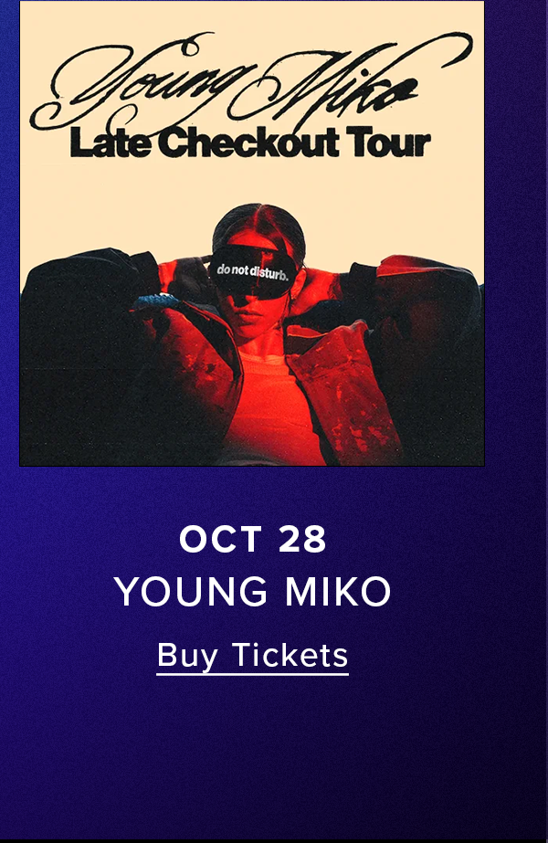 Young Miko | Buy Tickets