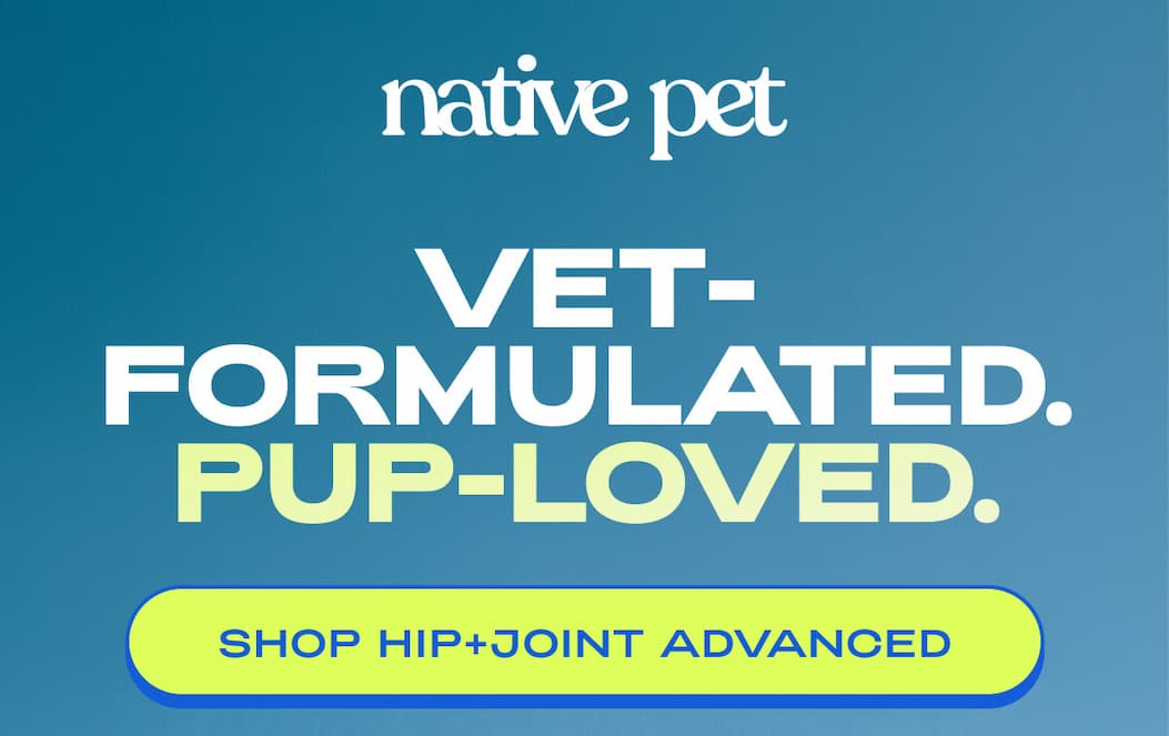 vet-formulated. pup-loved.  shop hip+joint advanced