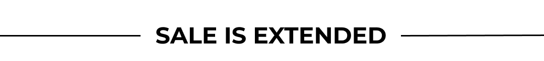 SALE IS EXTENDED
