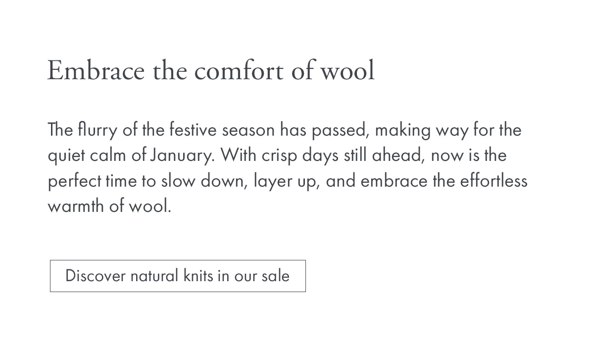Embrace the comfort of wool
