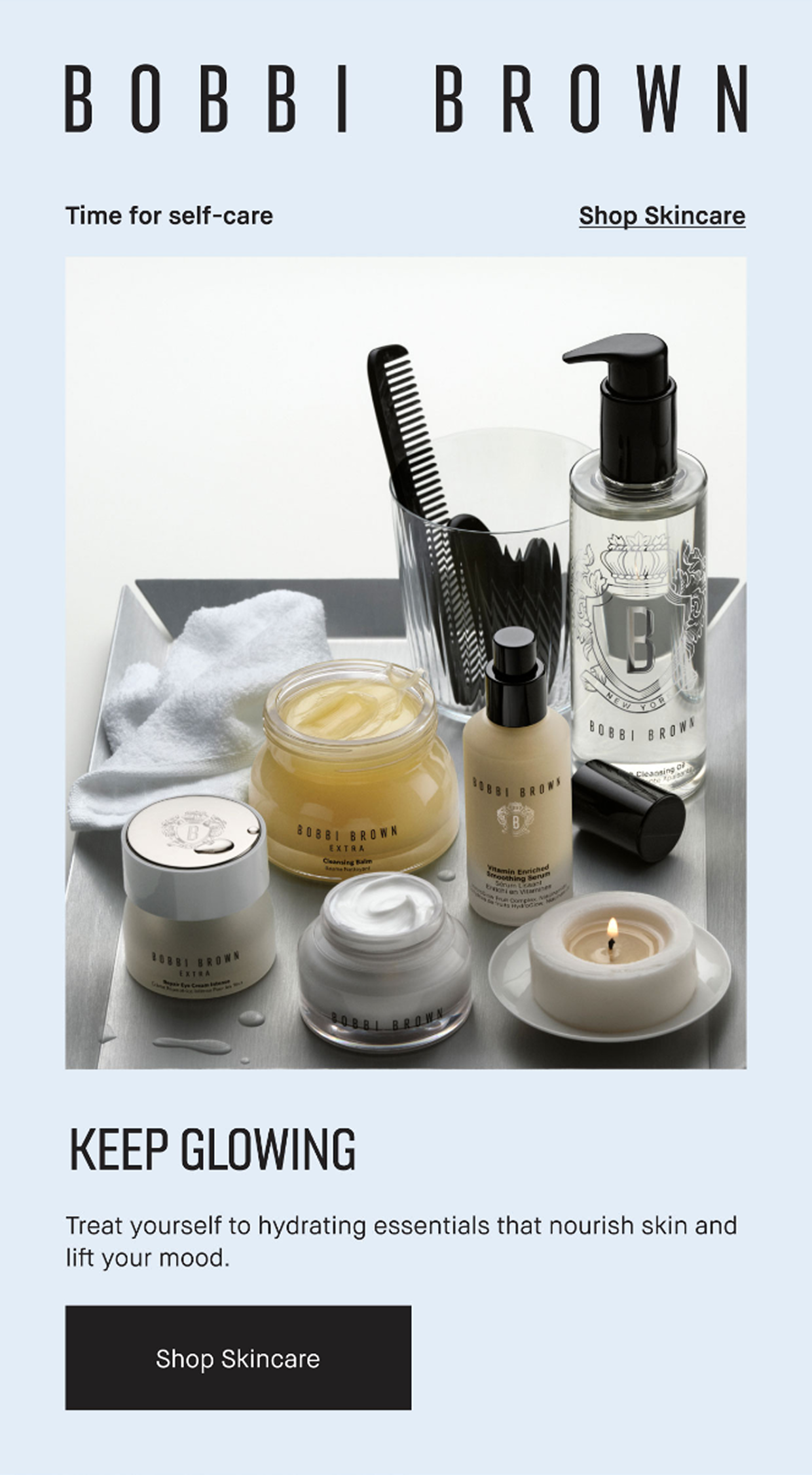 BOBBI BROWN Timer for self-care | Shop skincare | KEEP GLOWING Treat yourself to hydrating essentials that nourish skin and lift your mood. | Shop Skincare