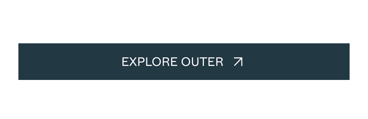 Since day one, Outer has been dedicated to enhancing your outdoor experience through thoughtfully-designed innovations that make spending time outside easier and more enjoyable.