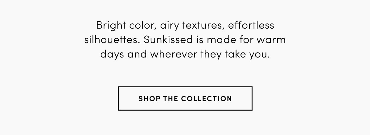 SHOP THE COLLECTION