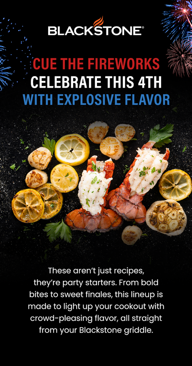 CELBRATE THIS 4TH WITH EXPLOSIVE FLAVOR