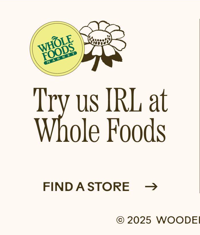Try us IRL at Whole Foods