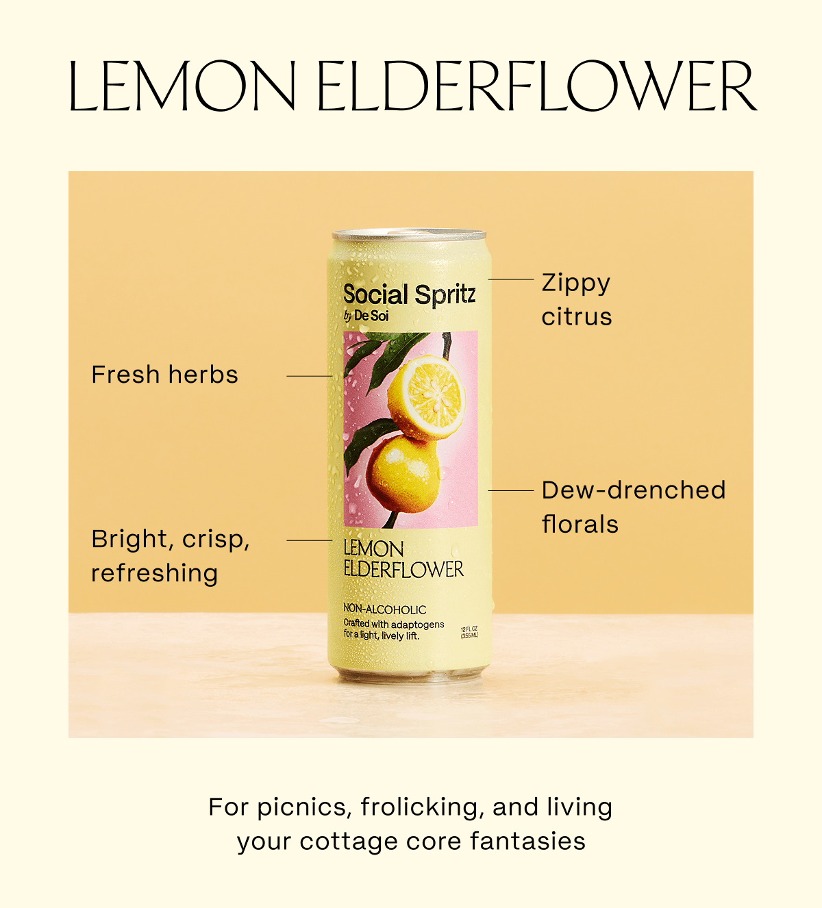 Lemon Elderflower | Fresh herbs | Zippy citrus | Bright, crisp, refreshing | Dew-drenched florals | For picnics, frolicking, and living your cottage core fantasies