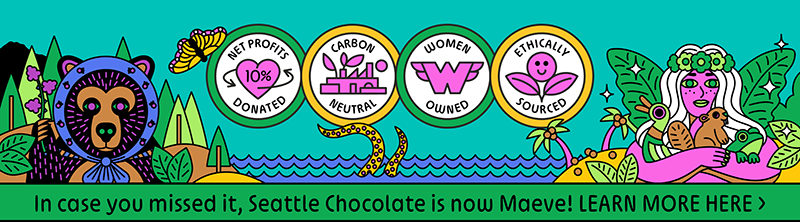 In case you missed it, Seattle Chocolate is now MAEVE! LEARN MORE HERE