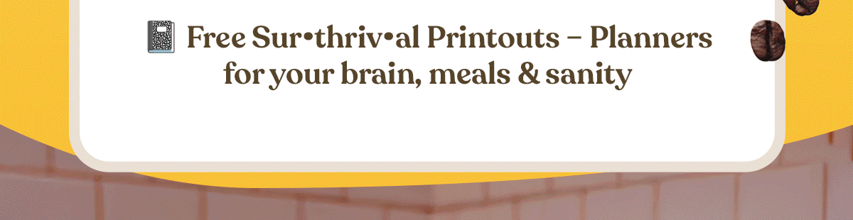 Free Sur-thriv-al Printouts