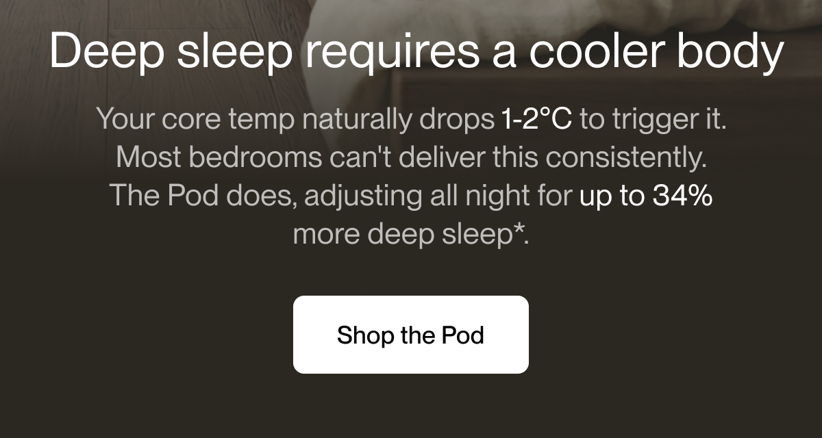 &nbsp;Deep sleep requires a cooler body