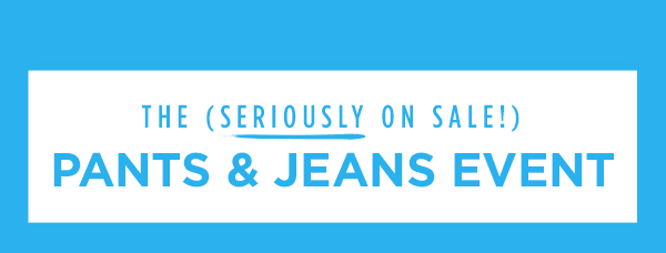 Pants & Jeans Event