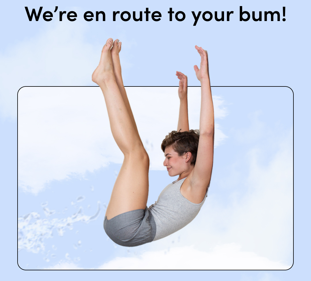 EN ROUTE TO YOUR BUM