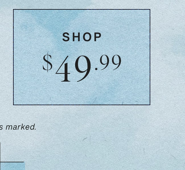 SHOP $49.99+