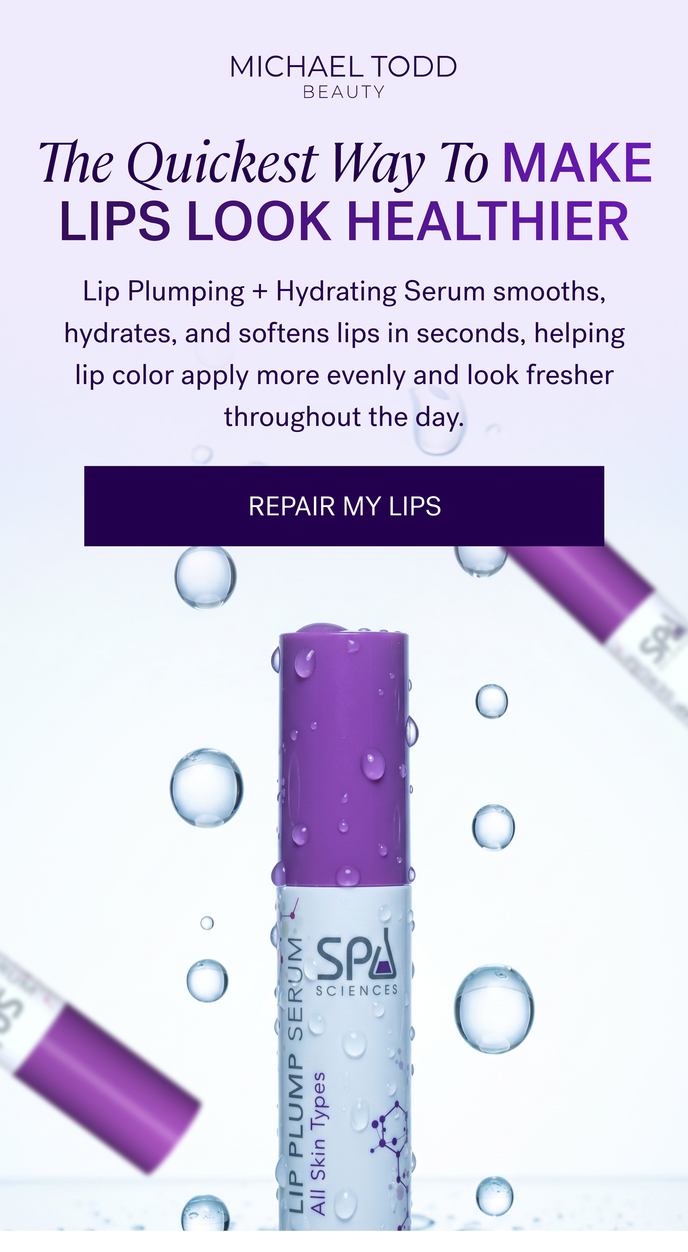 The Quickest Way To Make Lips Look Healthier Lip Plumping + Hydrating Serum smooths, hydrates, and softens lips in seconds, helping lip color apply more evenly and look fresher throughout the day. REPAIR MY LIPS