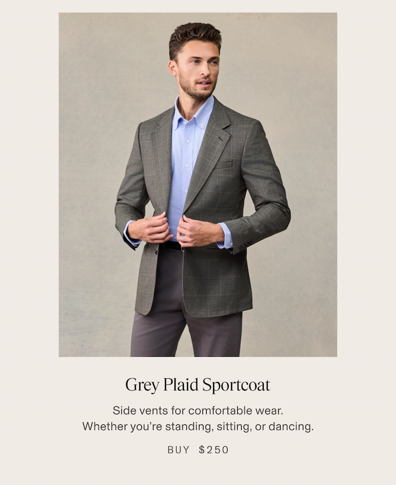 Grey Plaid Sportcoat Side vents for comfortable wear. Whether you're standing, sitting, or dancing. BUY $250