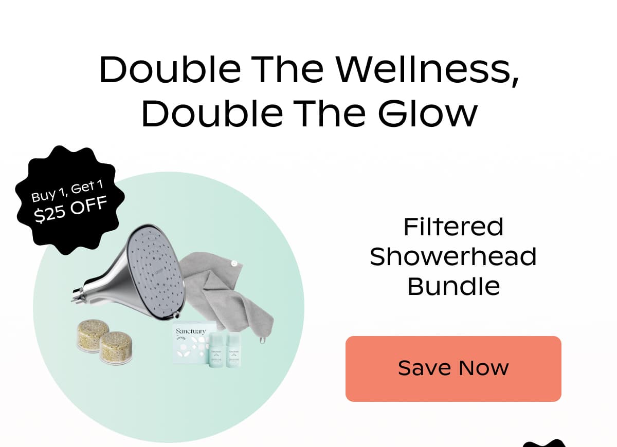 Double the Wellness, Double the Glow | Filtered Showerhead Bundle | Save Now