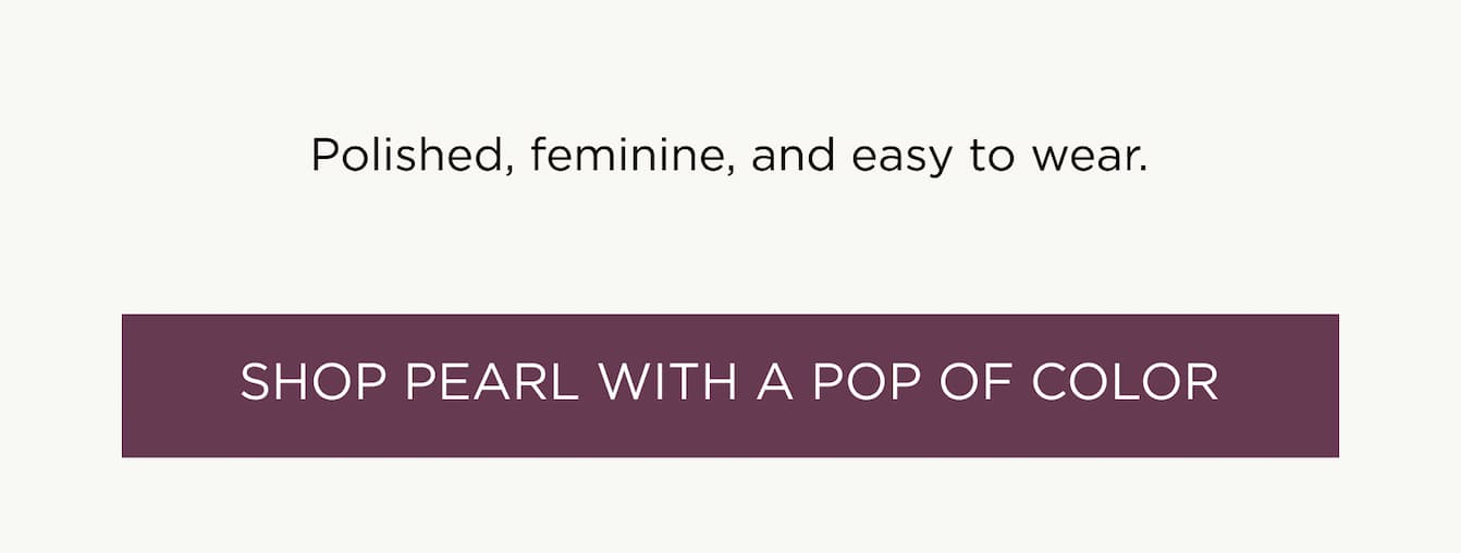 Shop Pearl with a Pop of Color