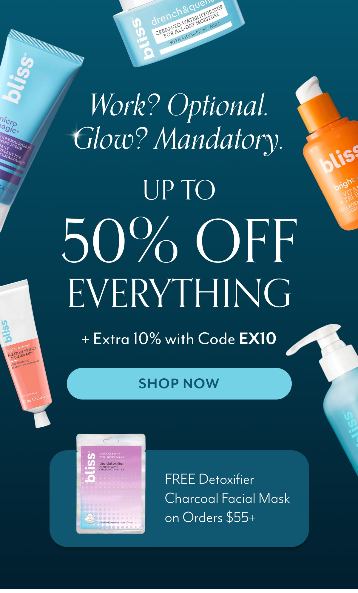Work? Optional. Glow? Mandatory. Up to 50% off everything