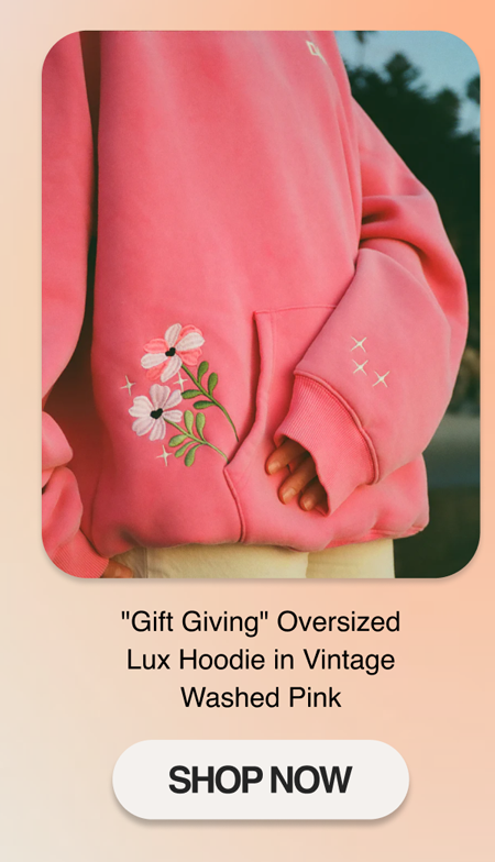 "Gift Giving" Oversized Lux Hoodie in Vintage Washed Pink
