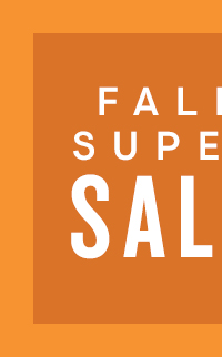 Fall Super Sale