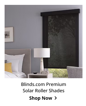 Blinds.com Premium Solar Roller Shades | Shop Now >