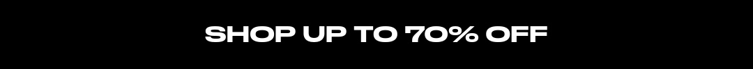 SHOP UP TO 70% OFF