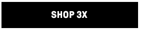 Shop 3X