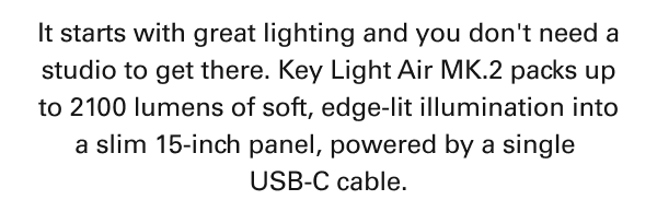 Key Light Air MK.2 — up to 2100 lumens of soft, edge-lit light in a slim 15-inch panel, powered by USB-C