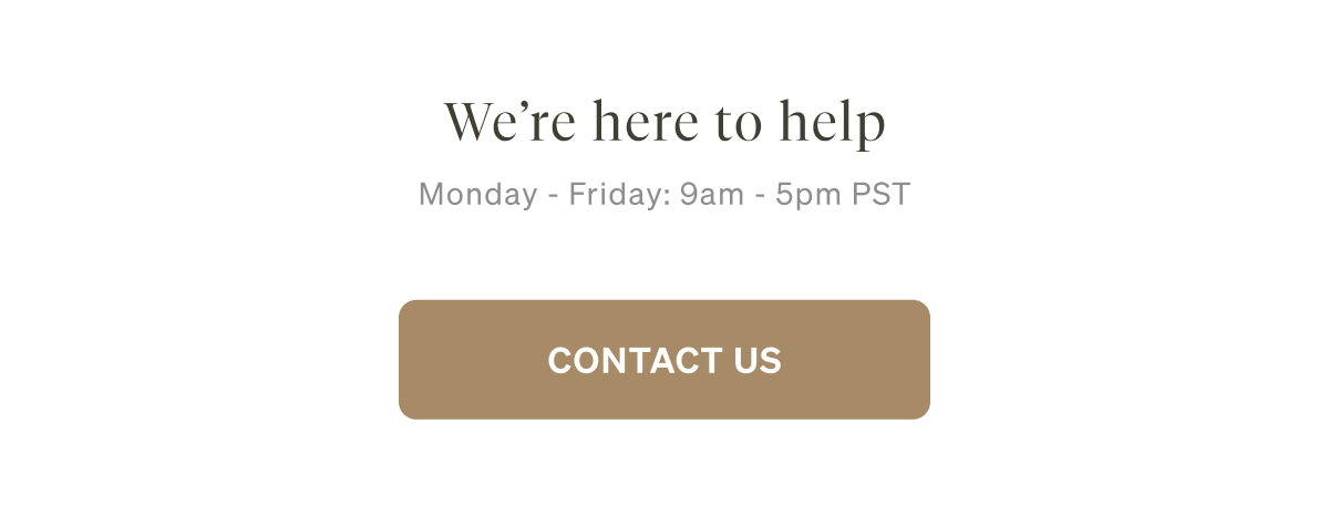 We're here to help, contact us